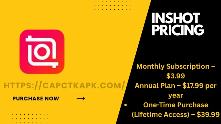 InShot pricing details showing subscription options: $3.99 monthly, $17.99 annually, and $39.99 lifetime purchase, with purchase link capctkapk.com.