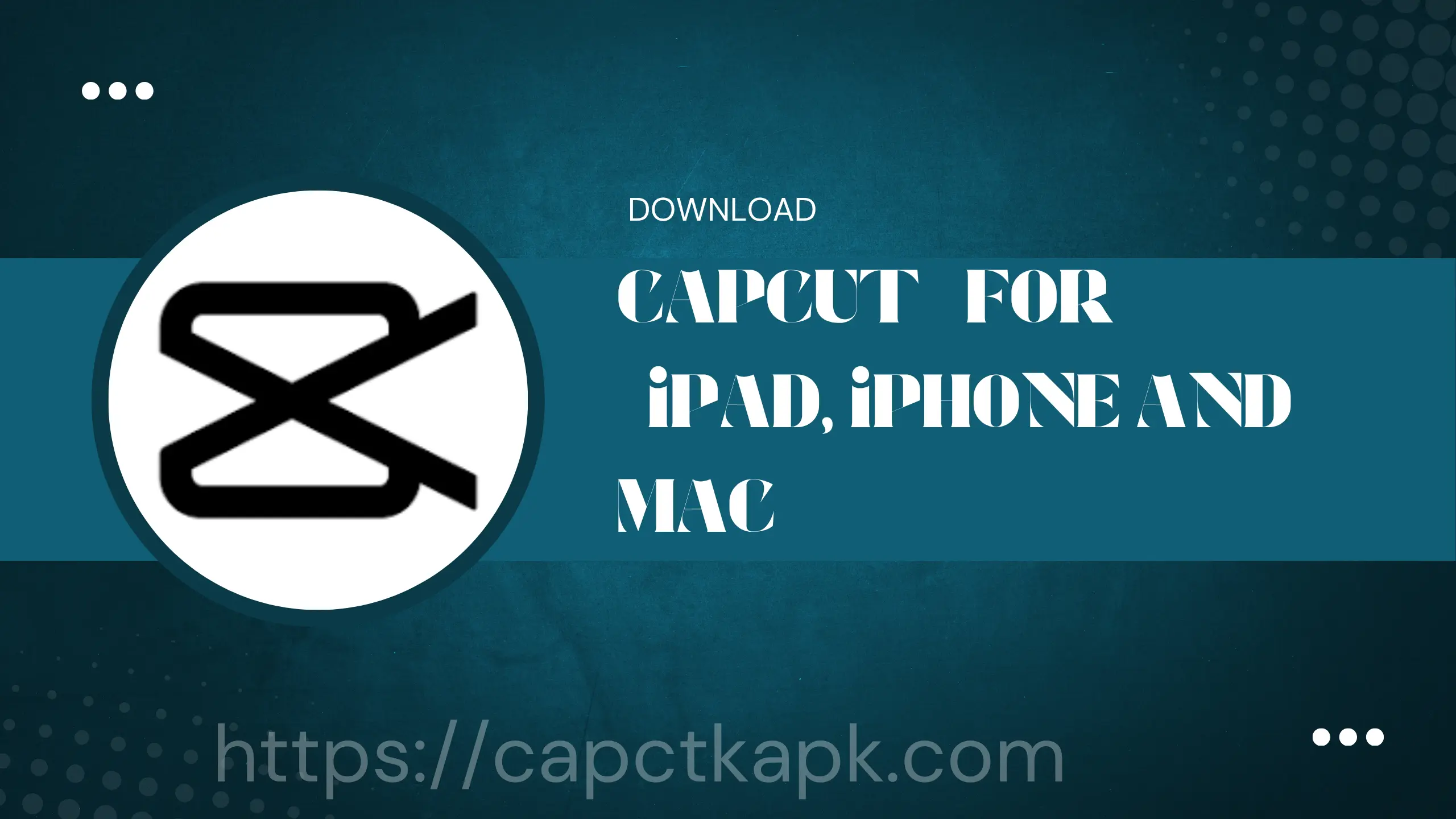 CapCut video editor running on iPad, iPhone, and Mac